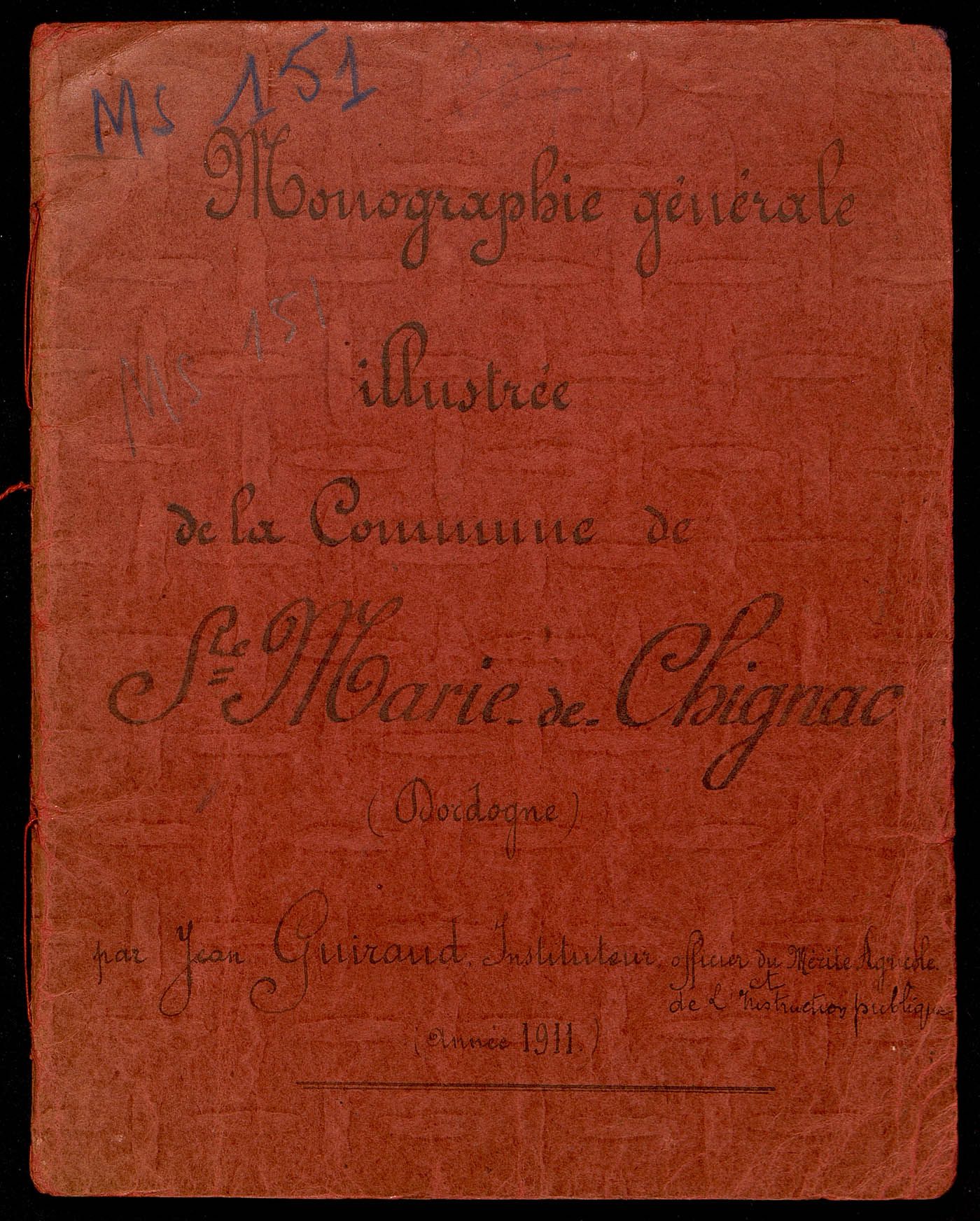 Monographie générale illustrée de la commune de Sainte-Marie-de-Chignac, par Jean Guiraud (1911).