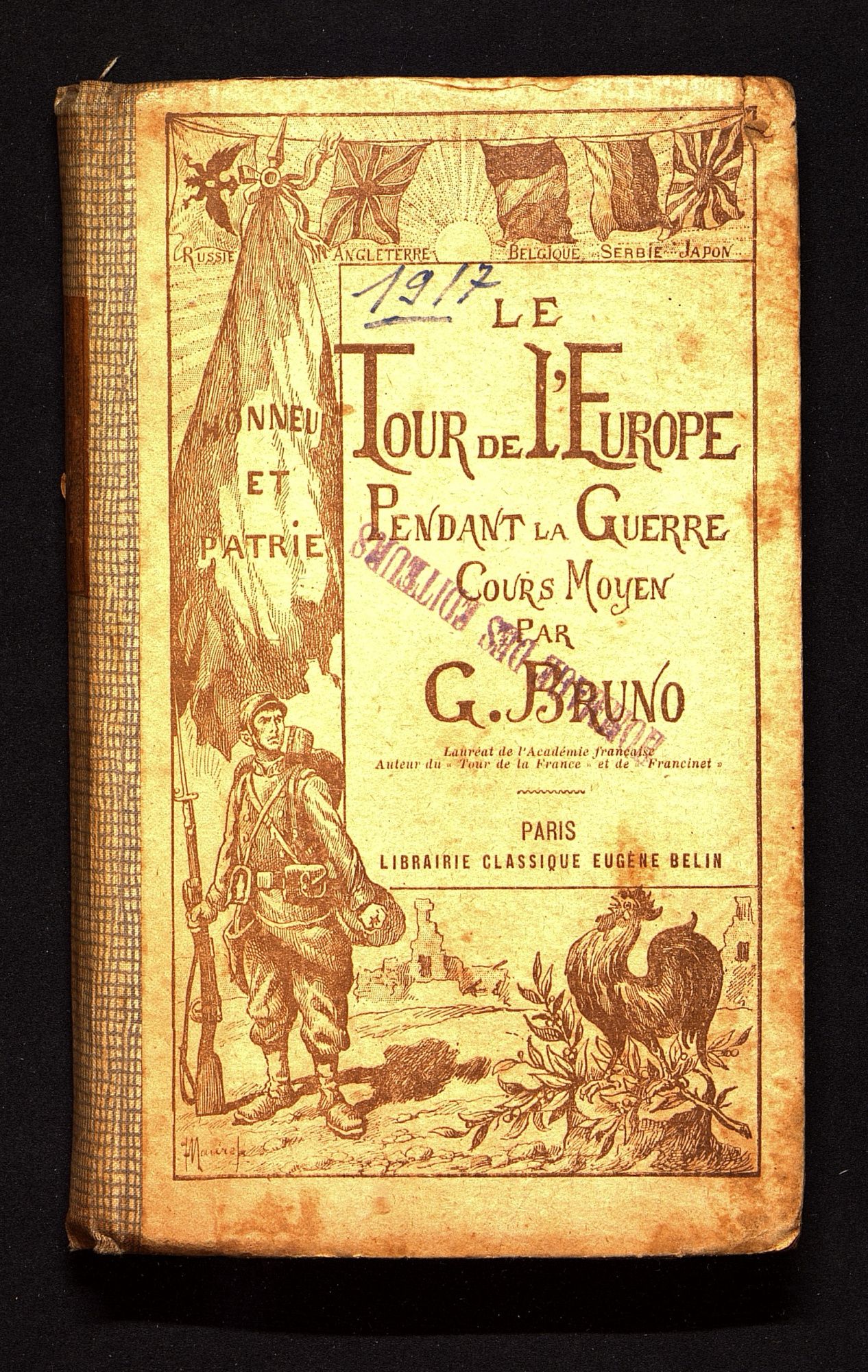 Le Tour de l'Europe pendant la guerre, cours moyen, par G. Bruno [Augustine Fouillée],  1917.