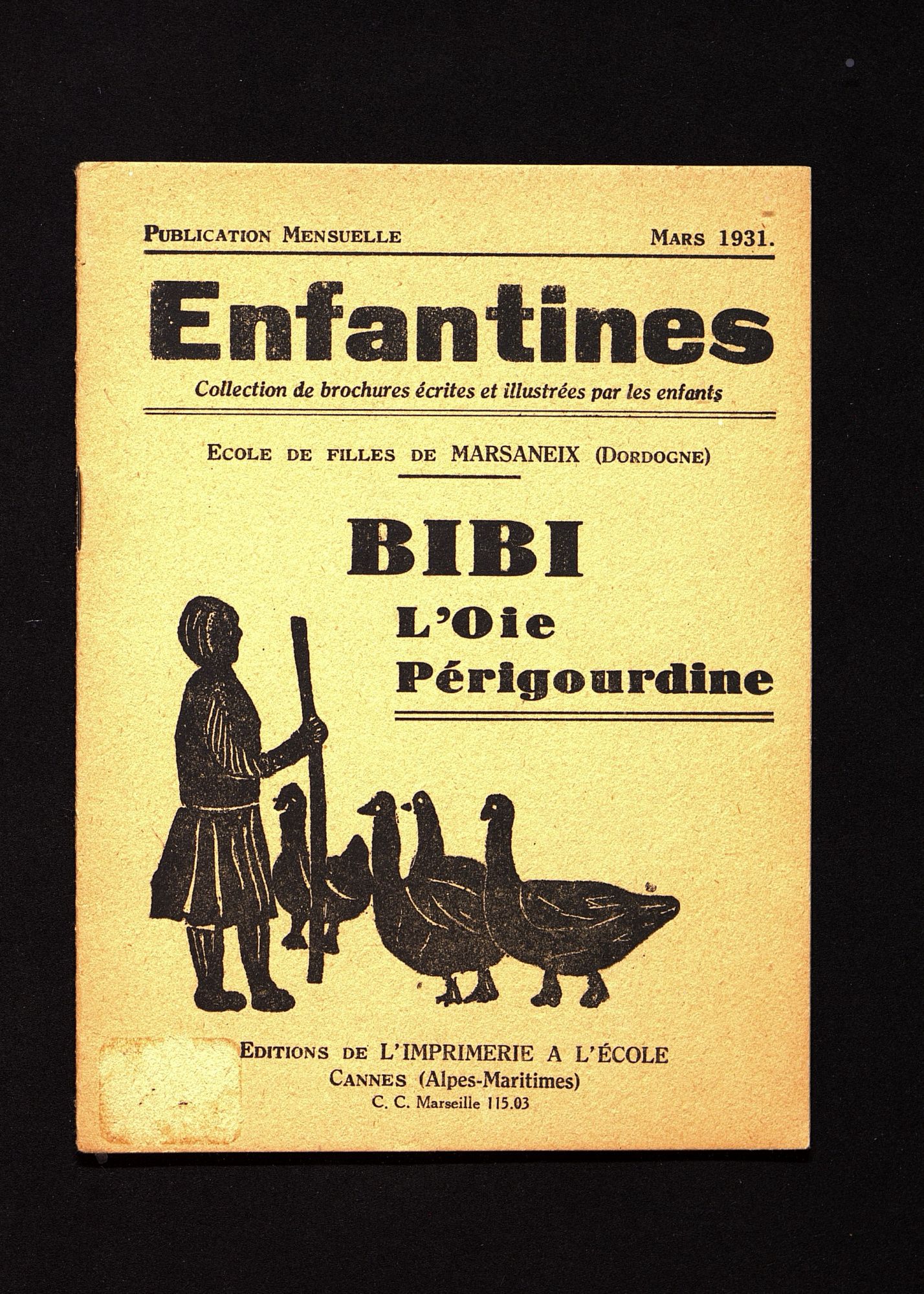 Enfantines, "Bibi, l'oie périgourdine", école de filles de Marsaneix (Dordogne), mars 1931.